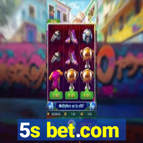 5s bet.com